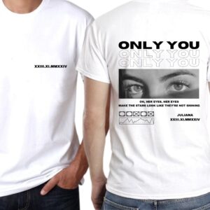 Camiseta Only You